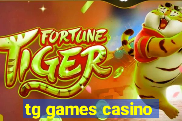 tg games casino